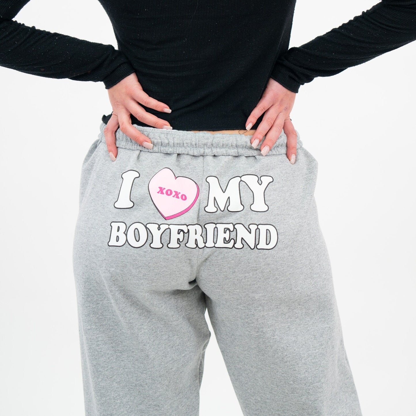 I Love My Boyfriend Sweatpants