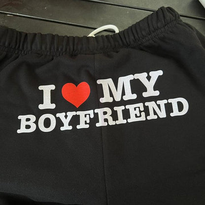 I Love My Boyfriend Sweatpants