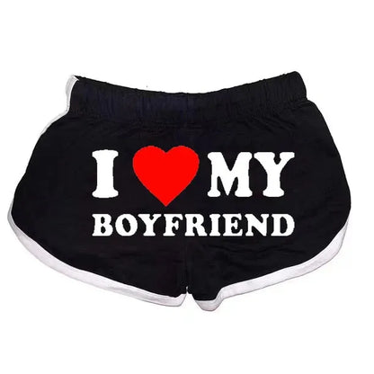 I love my boyfriend Shorts