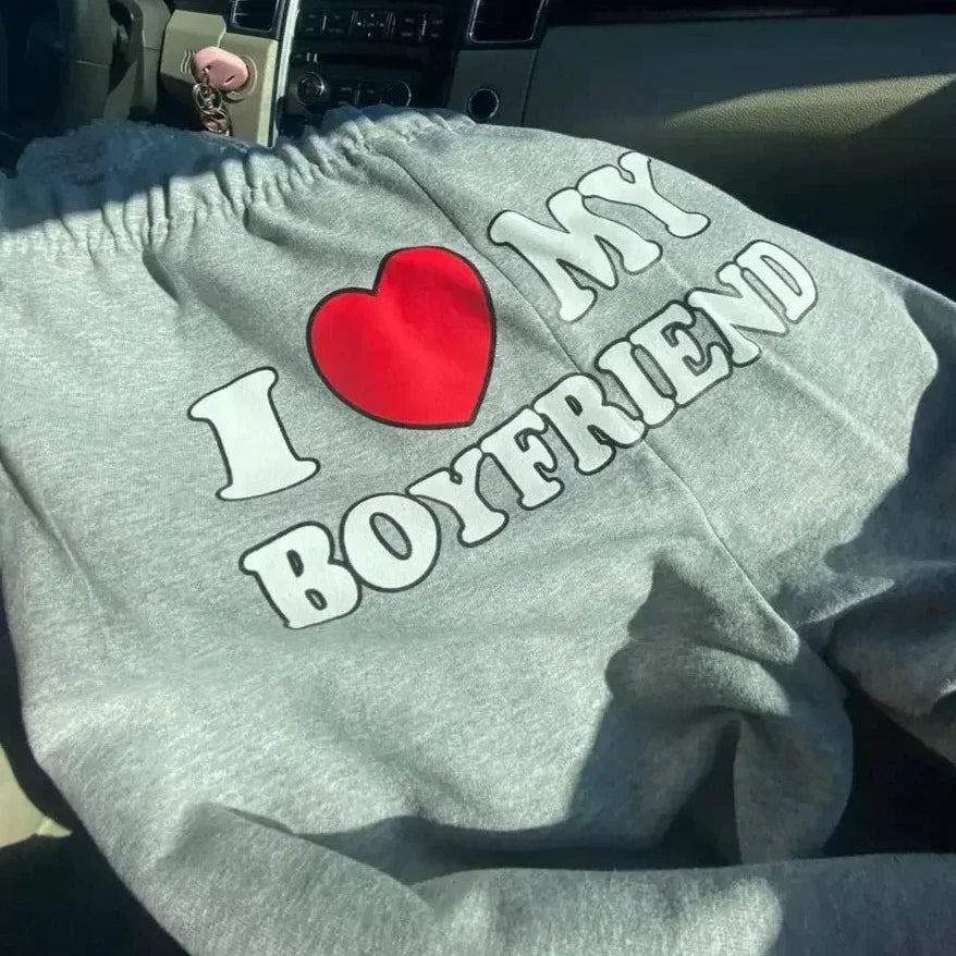 I Love My Boyfriend Sweatpants