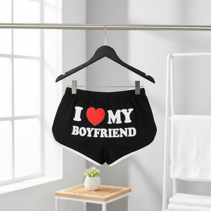 I love my boyfriend Shorts