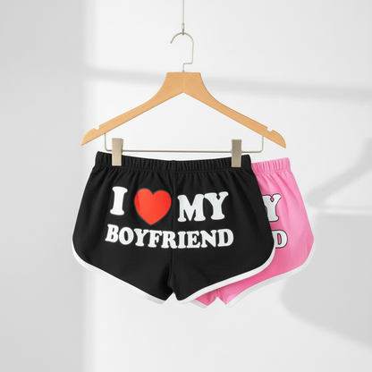 I love my boyfriend Shorts