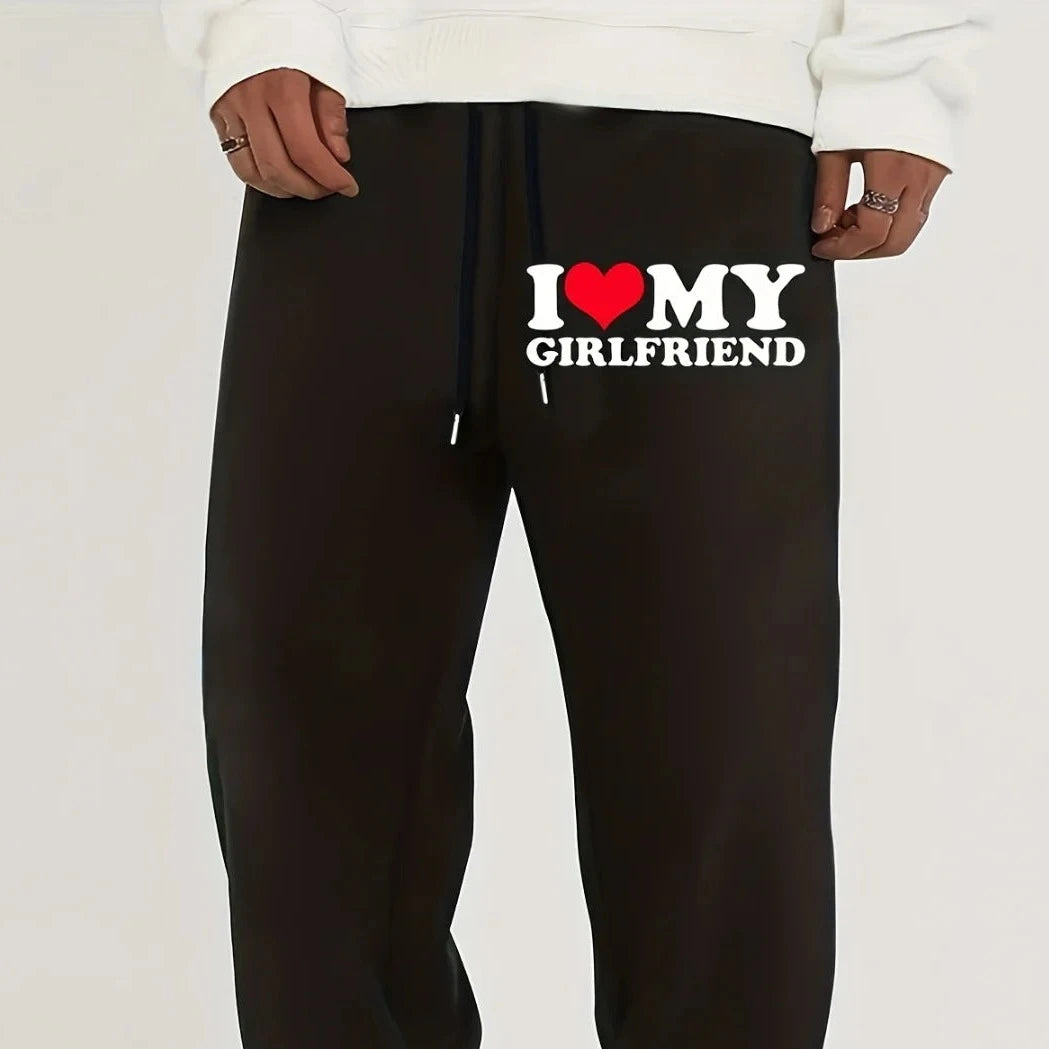 I Love My Girlfriend Sweatpants