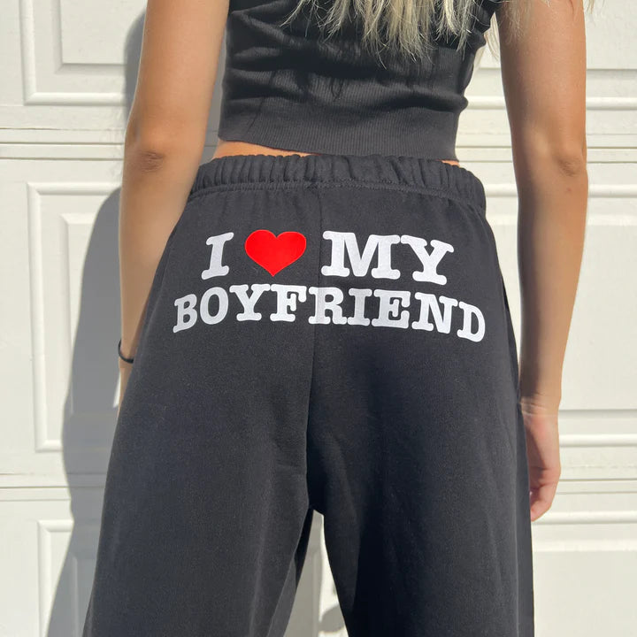 I Love My Boyfriend Sweatpants