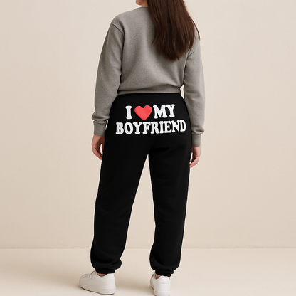 I Love My Boyfriend Sweatpants