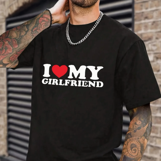 I Love My Girlfriend T-shirt