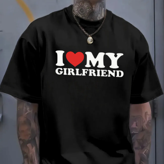 I Love My Girlfriend T-shirt