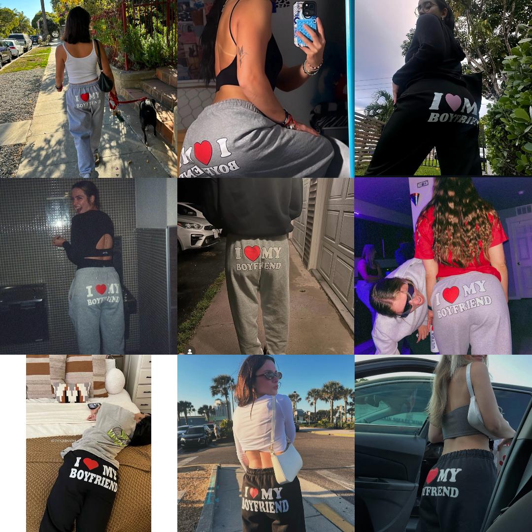 I Love My Boyfriend Sweatpants