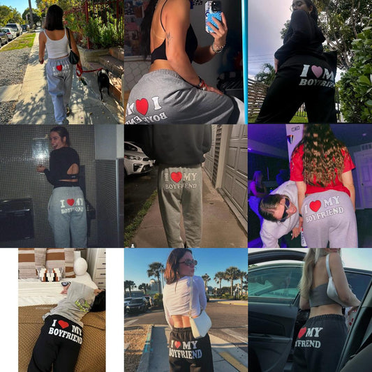 I Love My Boyfriend Sweatpants
