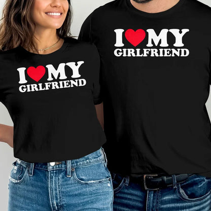 I Love My Girlfriend T-shirt