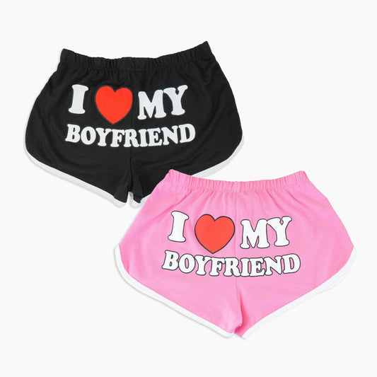 I love my boyfriend Shorts