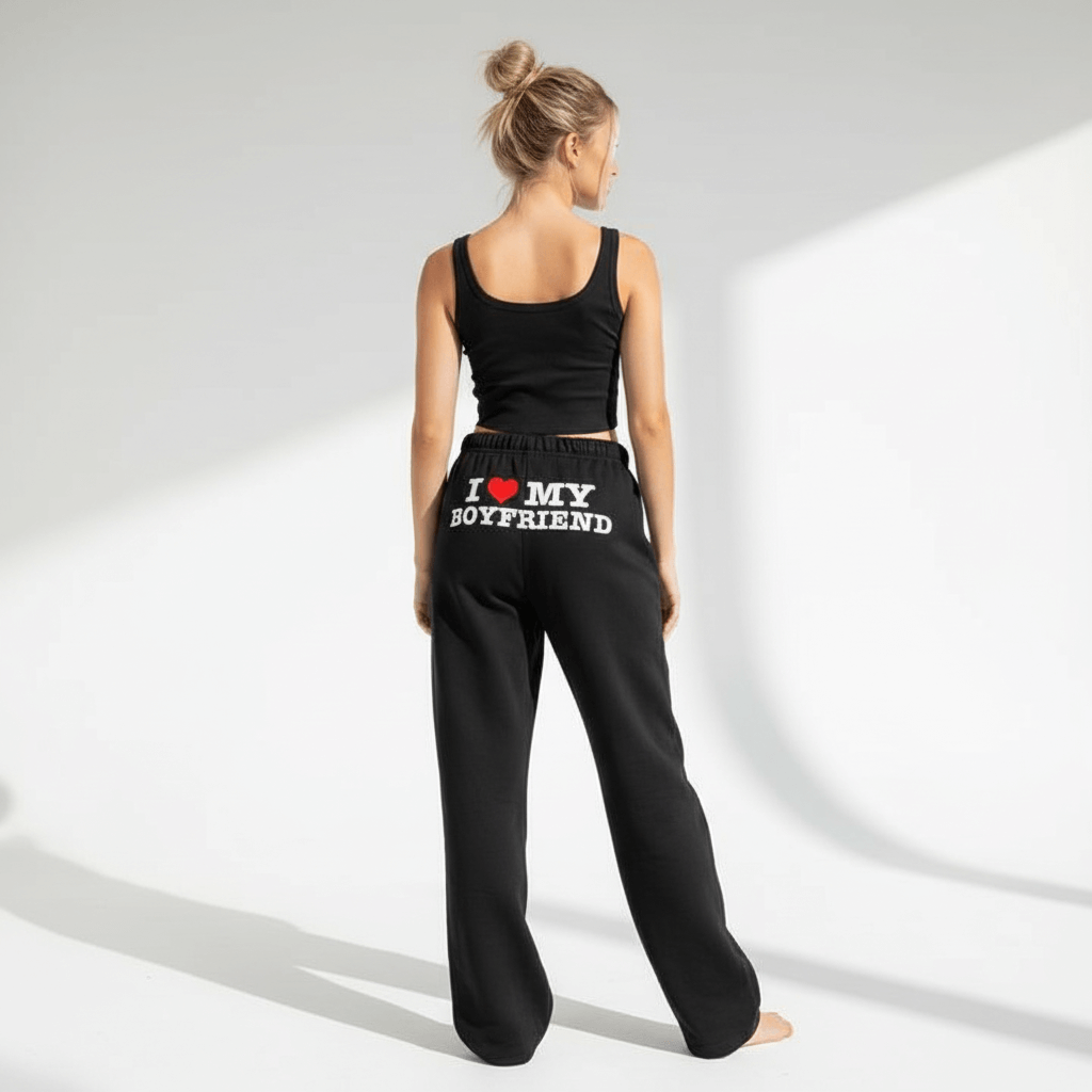 I Love My Boyfriend Sweatpants | Premium Cotton Gift for Her